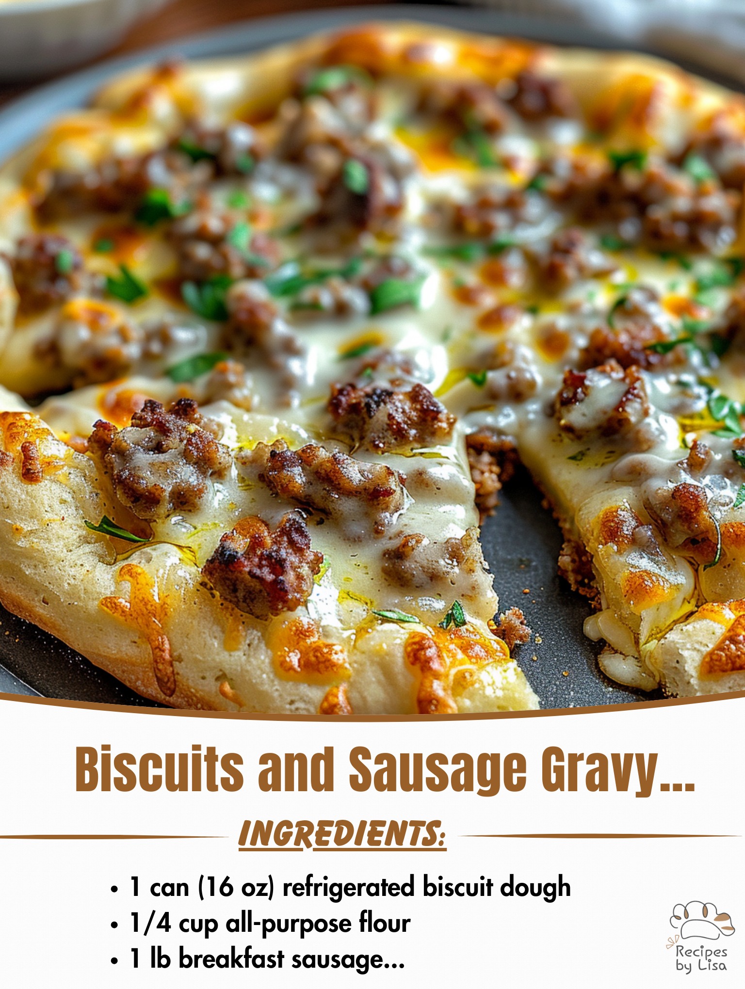  Biscuits and Sausage Gravy Breakfast Pizza