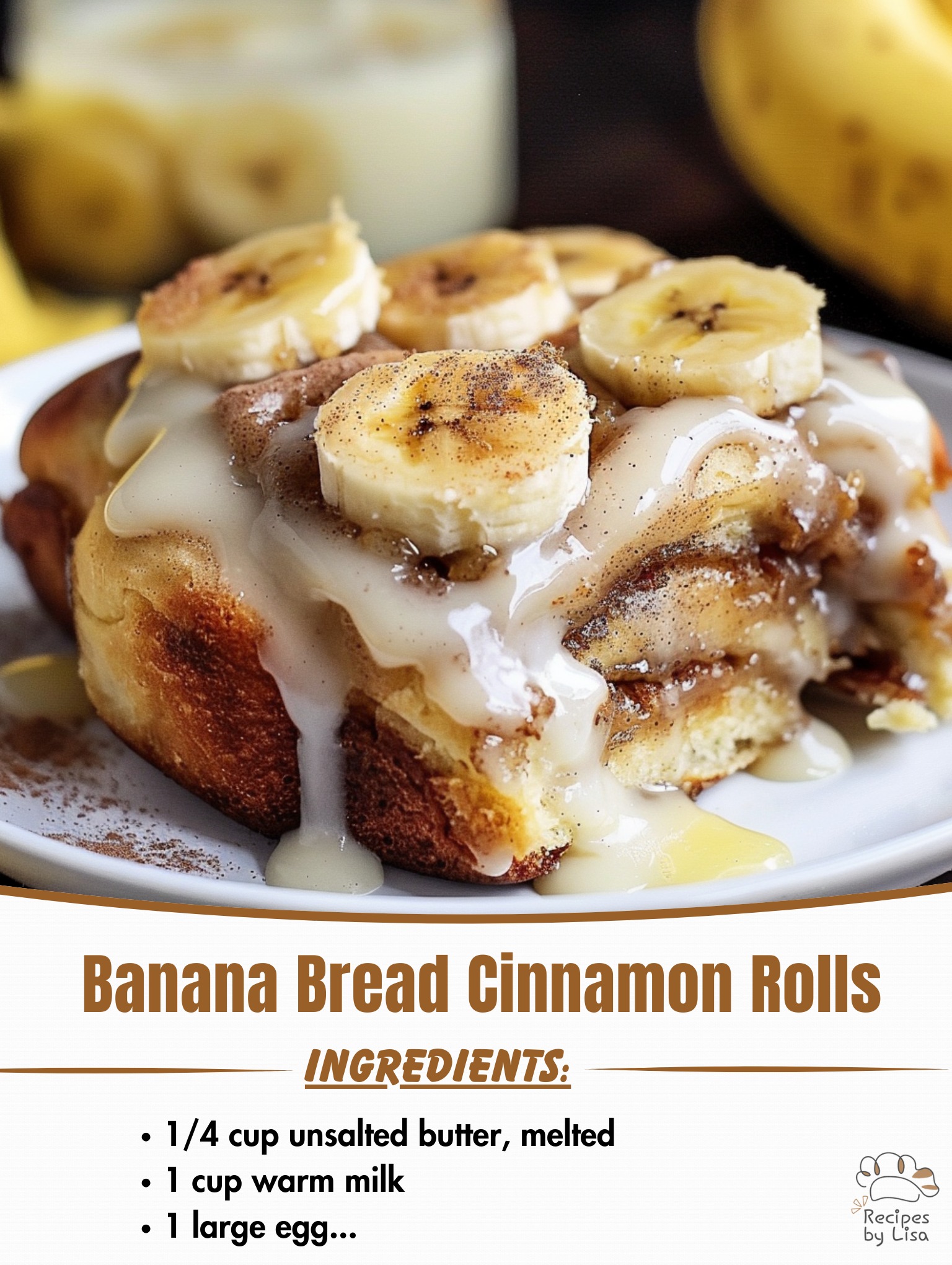  Banana Bread Cinnamon Rolls 