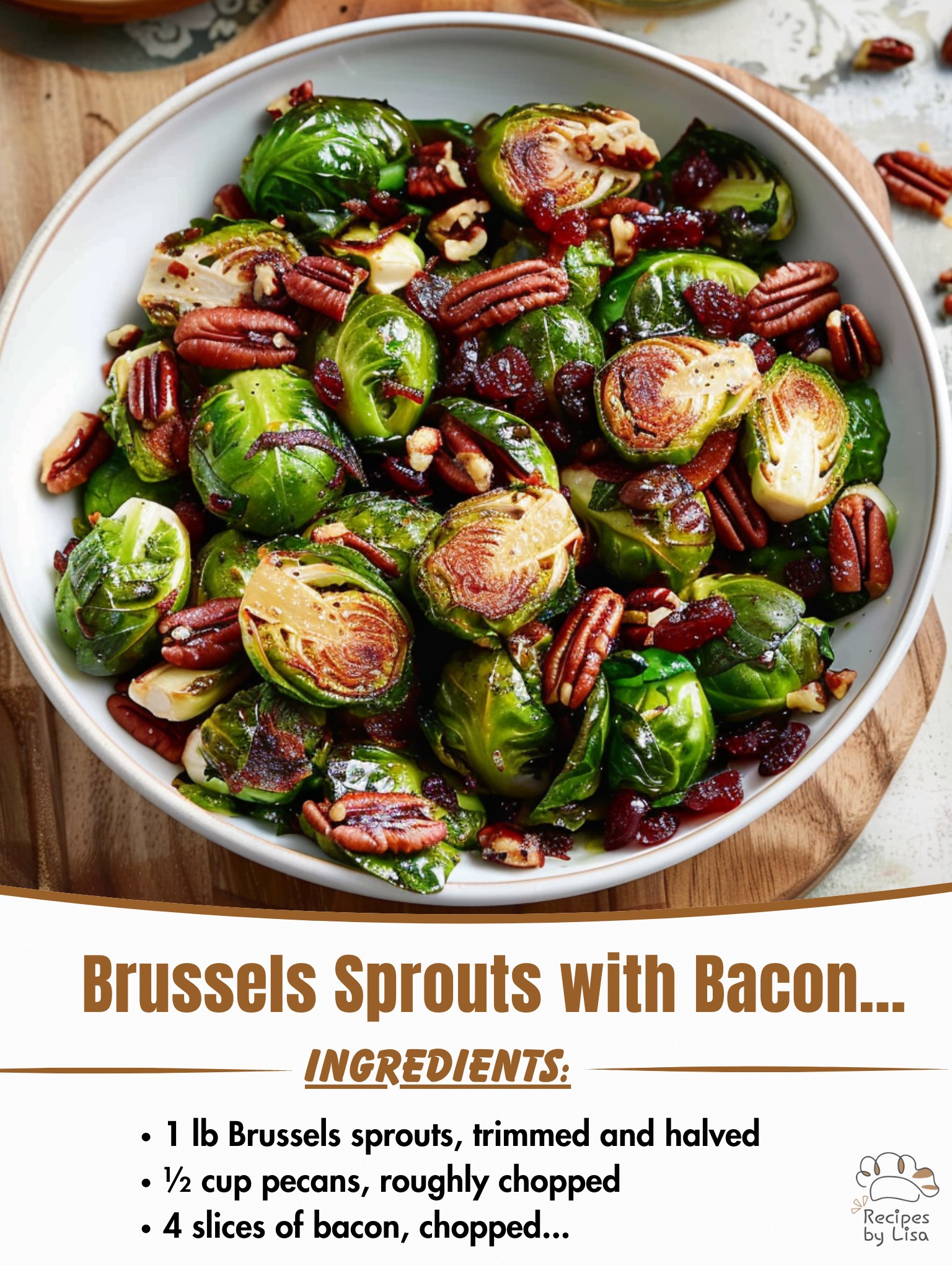 Brussels Sprouts with Bacon, Pecans, and Cranberries