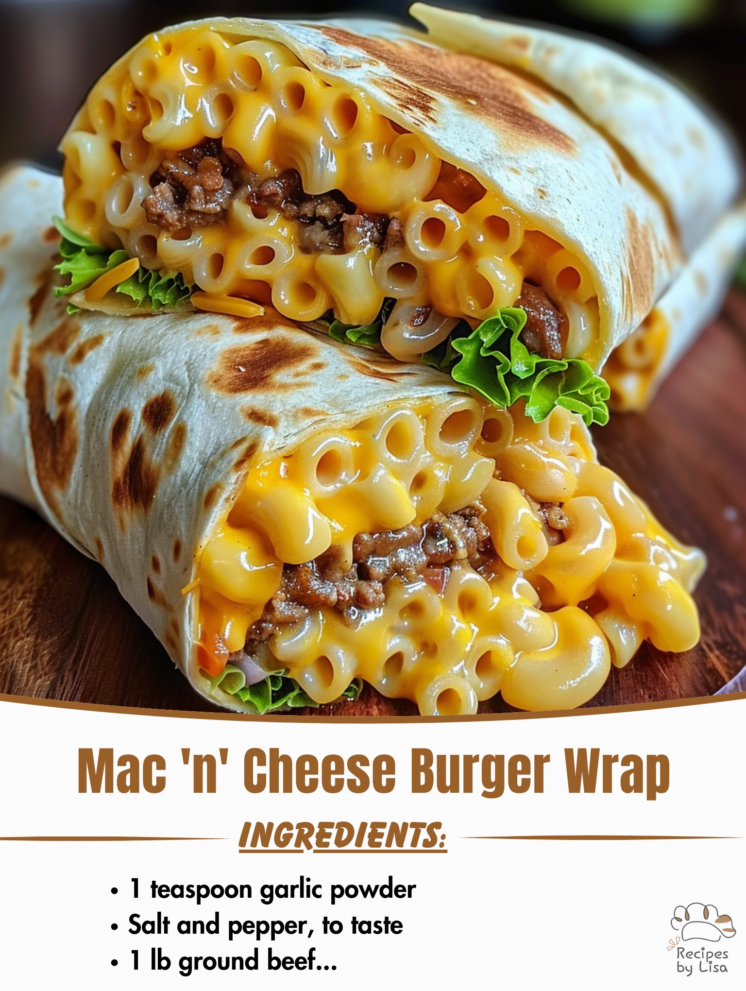 Delicious Mac ‘n’ Cheese Burger Wrap – The Ultimate Comfort Combo!