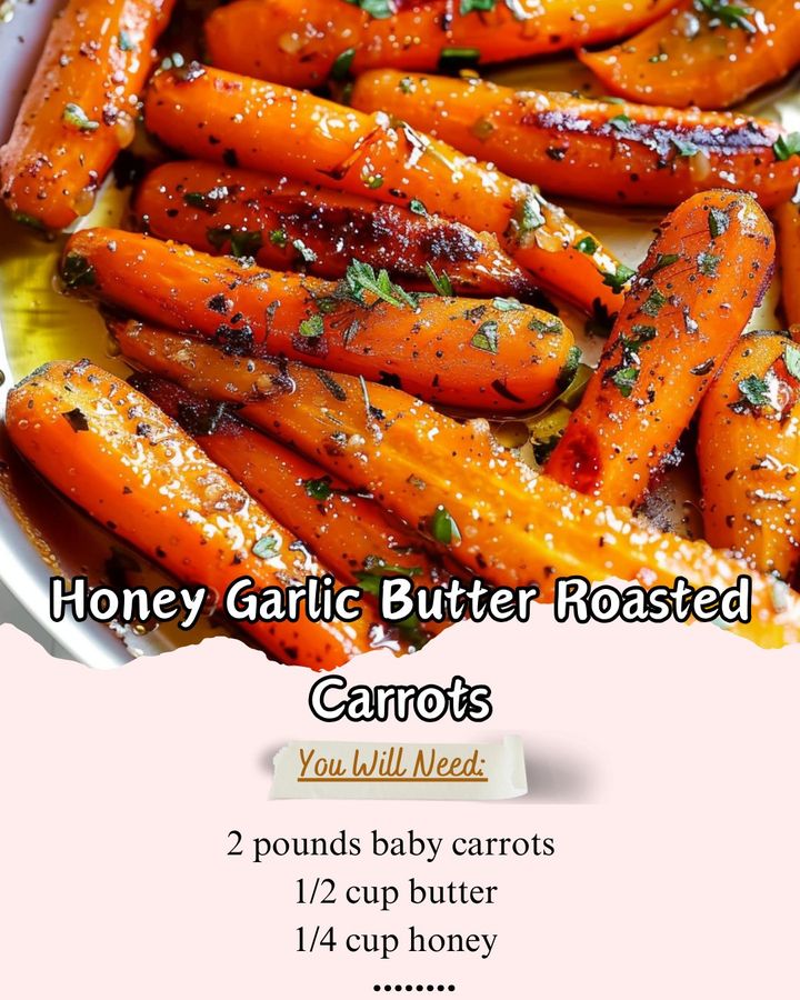 Honey Garlic Butter Roasted Carrots