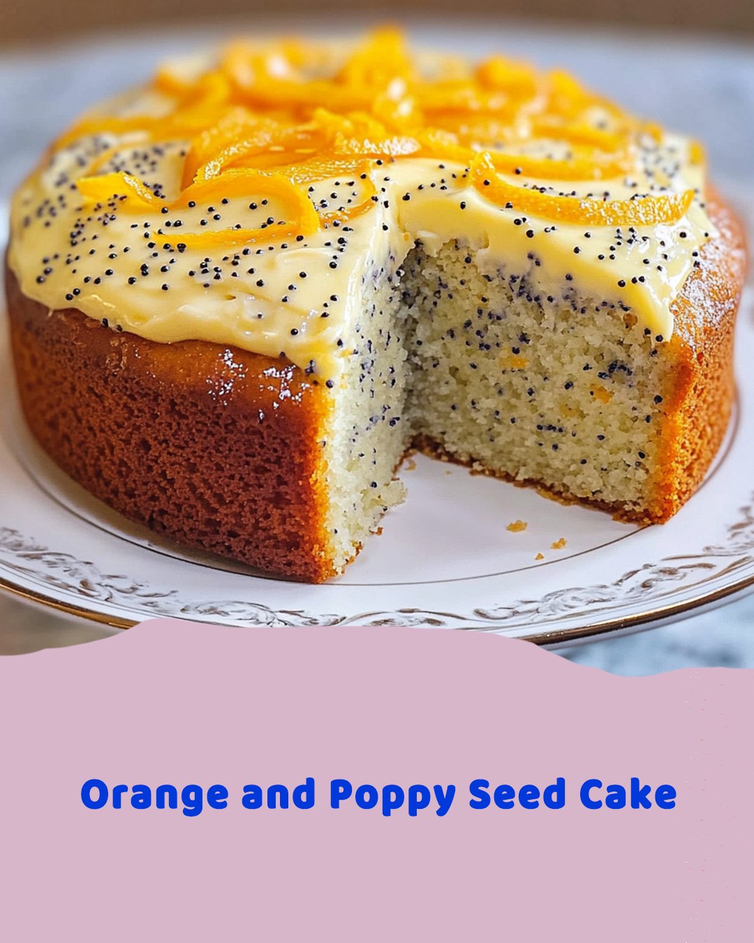 Orange and Poppy Seed Cake