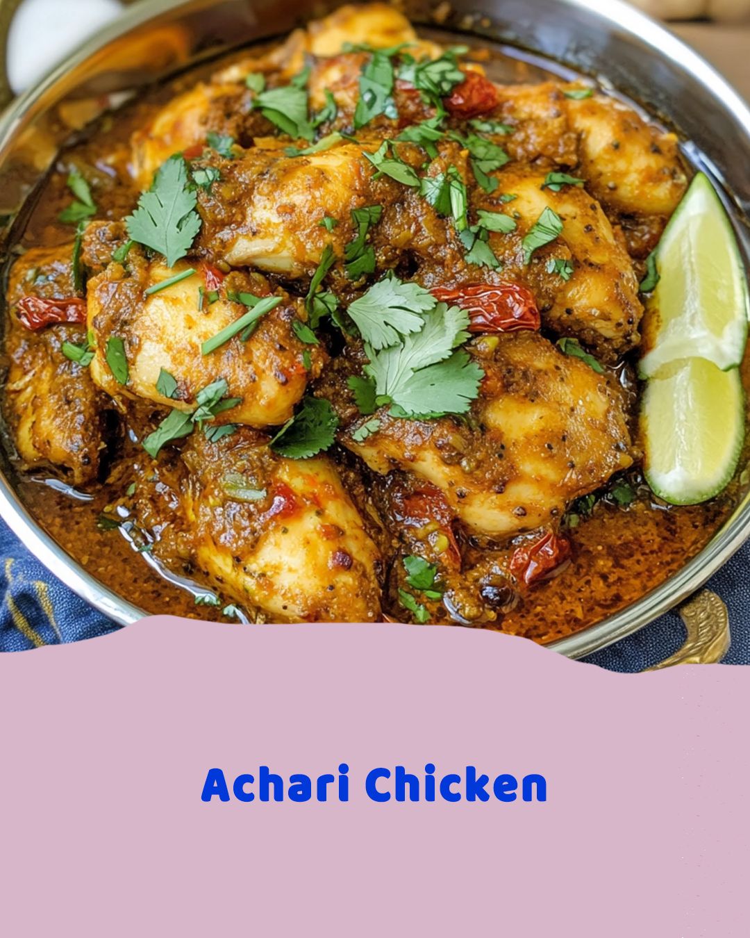 Achari Chicken