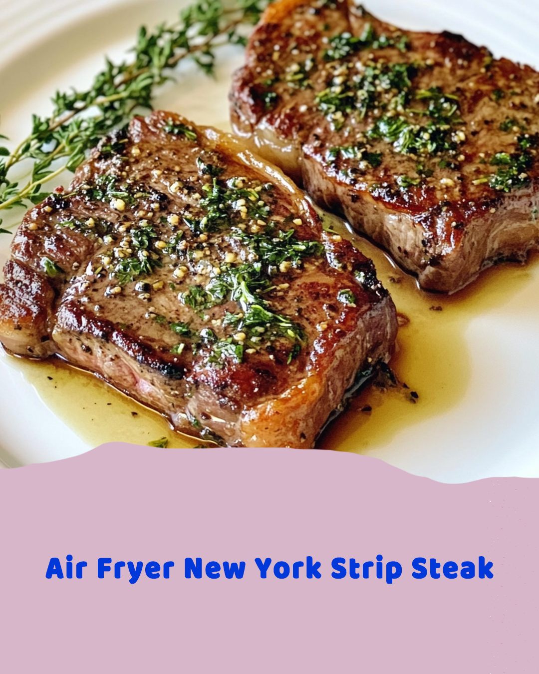 Air Fryer New York Strip Steak