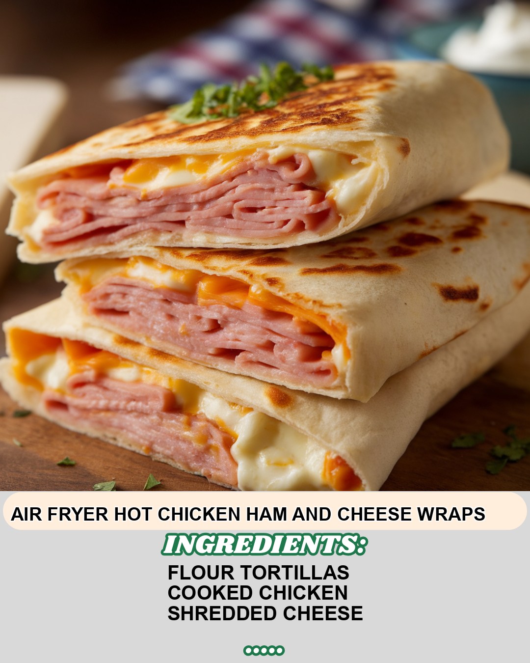 Crispy chicken, ham, and cheese wraps that will blow your mind!