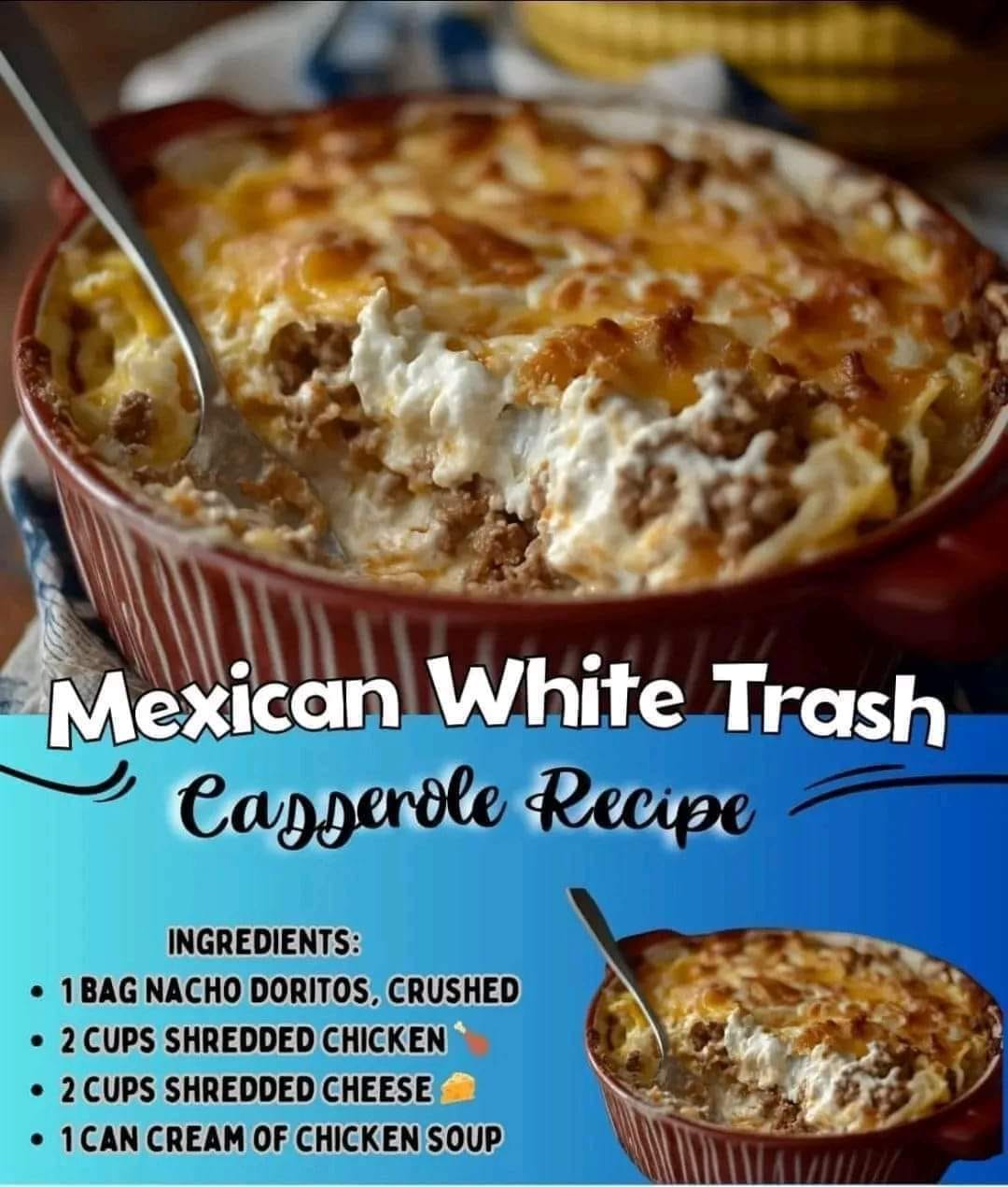 Mexican White Trash Casserole Recipe