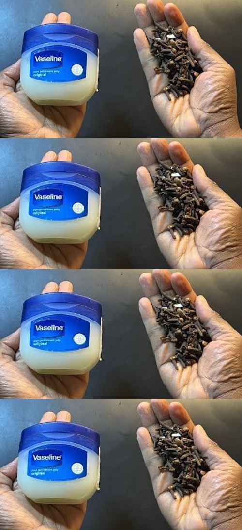 Mix Vaseline and Cloves: A Homemade Secret to Solve Multiple Needs