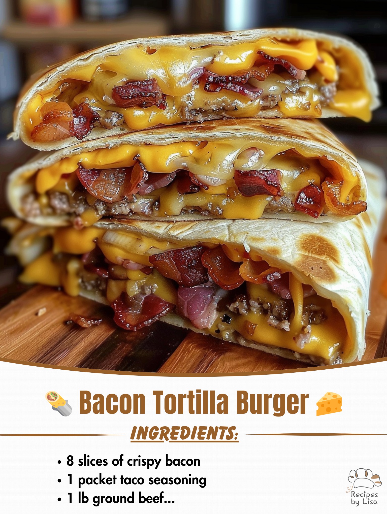  Bold, Cheesy, and Bacon-Loaded: Bacon Tortilla Burger 