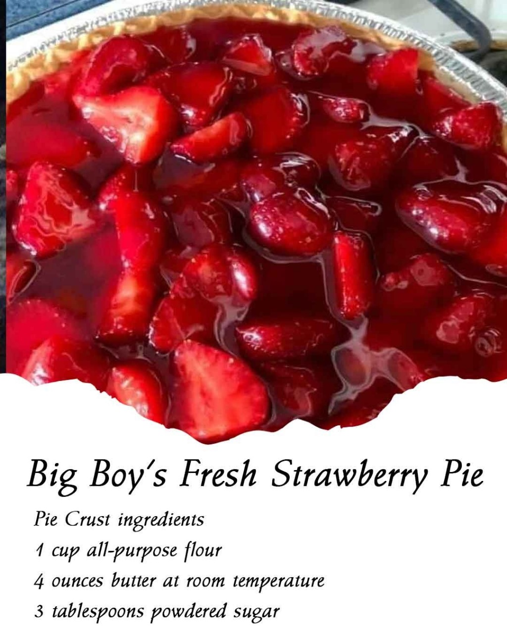 BIG BOY’S STRAWBERRY PIE!!!