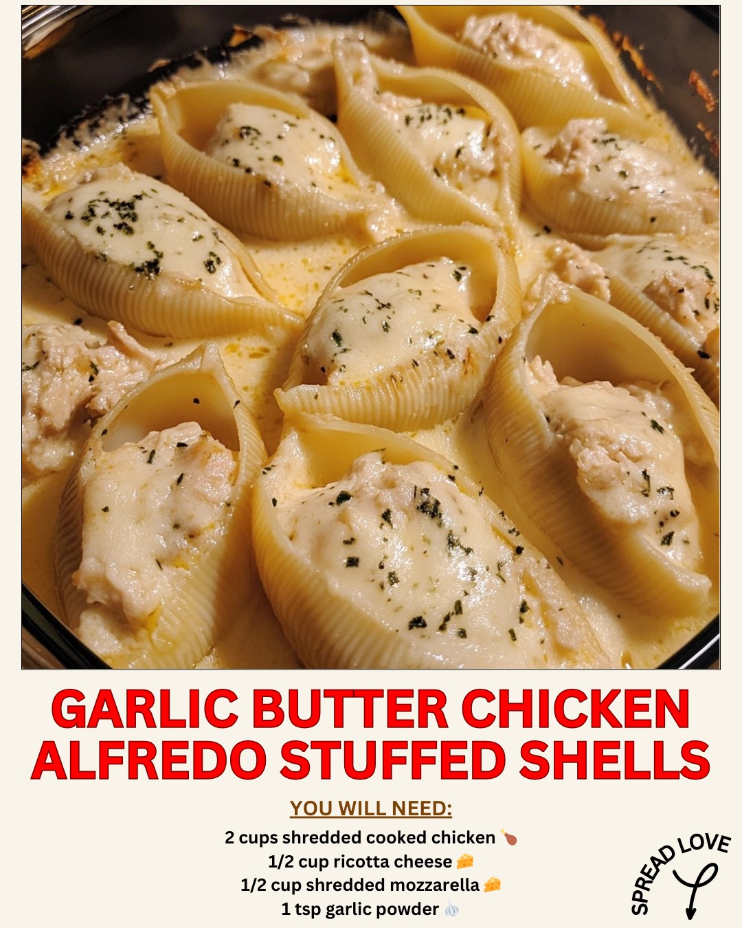 Garlic Butter Chicken Alfredo Stuffed Shells