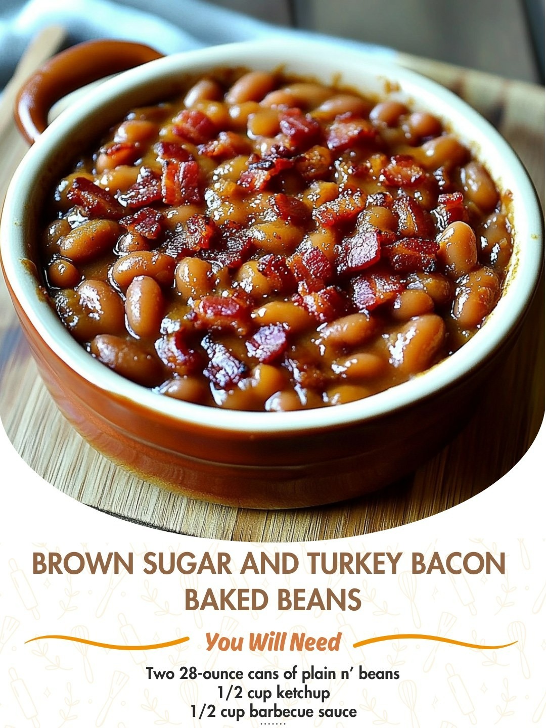 Brown Sugar and Turkey Bacon Baked Beans