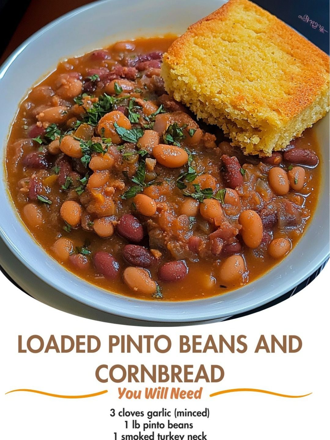 Loaded Pinto Beans and Cornbread