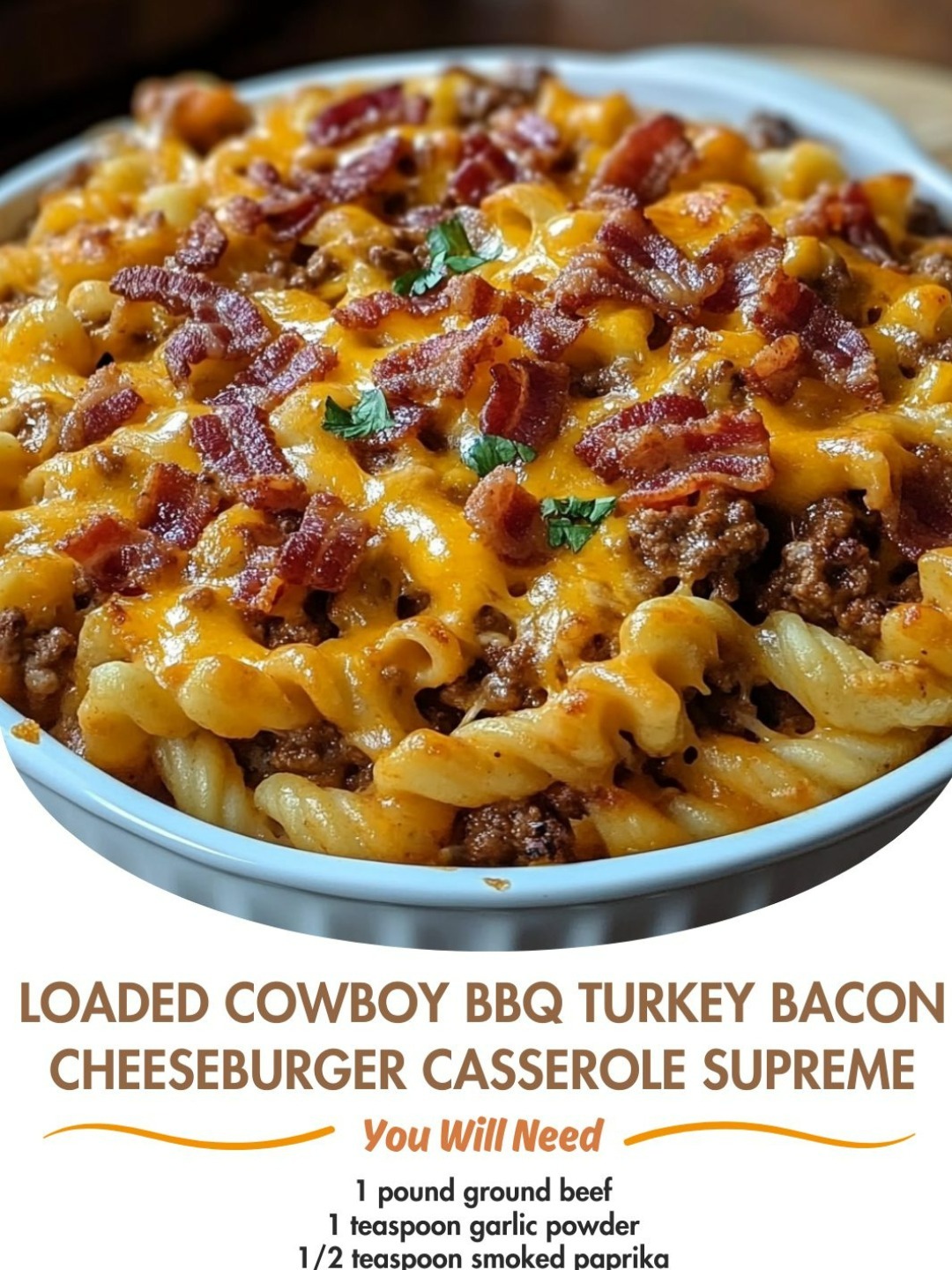 Loaded Cowboy BBQ Turkey Bacon Cheeseburger Casserole Supreme