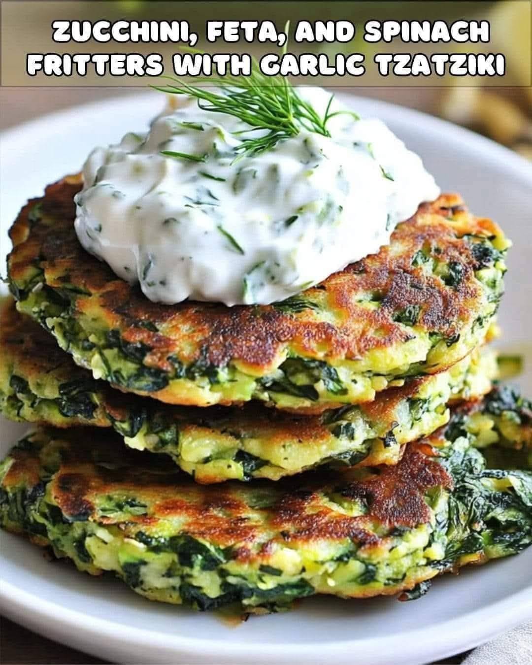 Zucchini, Feta, and Spinach Fritters with Garlic Tzatziki: A Mediterranean Delight